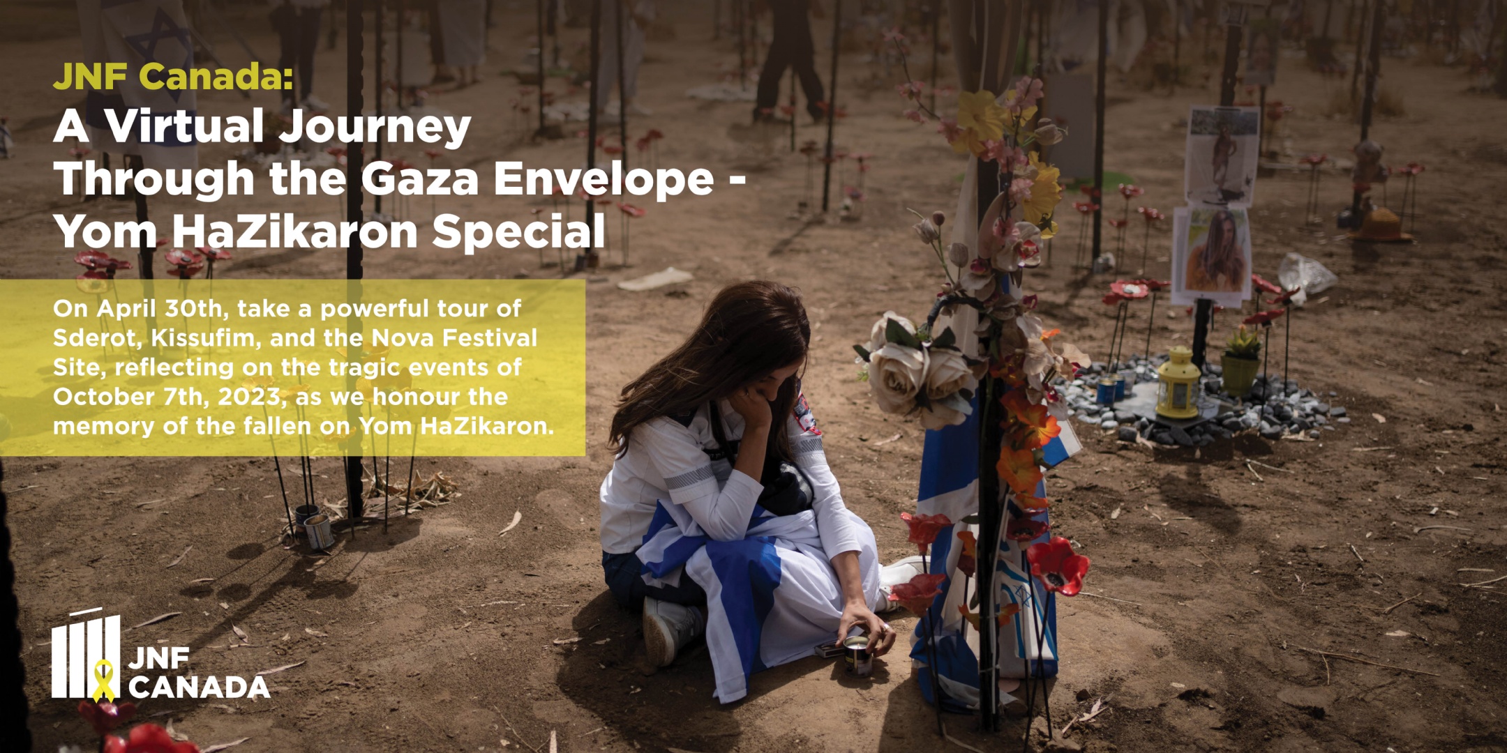 JNF Canada: A Virtual Journey Through the Gaza Envelope – Yom HaZikaron Special JNF Canada: A Virtual Journey Through the Gaza Envelope – Yom HaZikaron Special